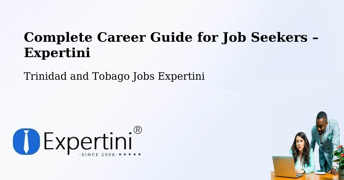 Career Guide for Job Seekers – Arima - Arima, Trinidad and Tobago Jobs Expertini