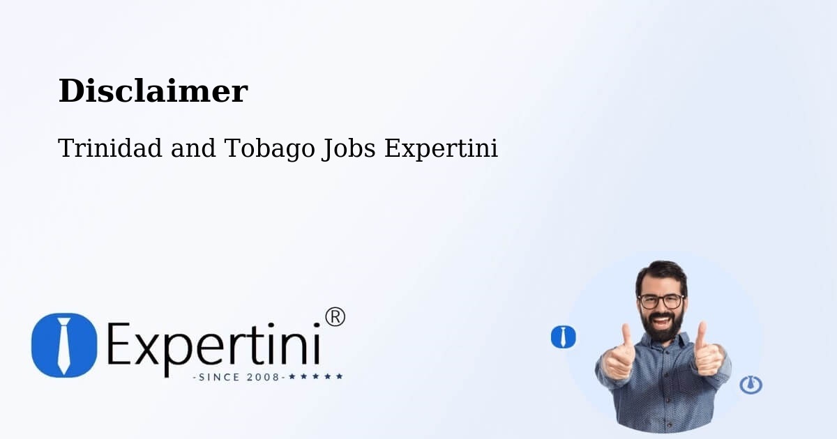 Disclaimer – Arima - Trinidad and Tobago Jobs Expertini