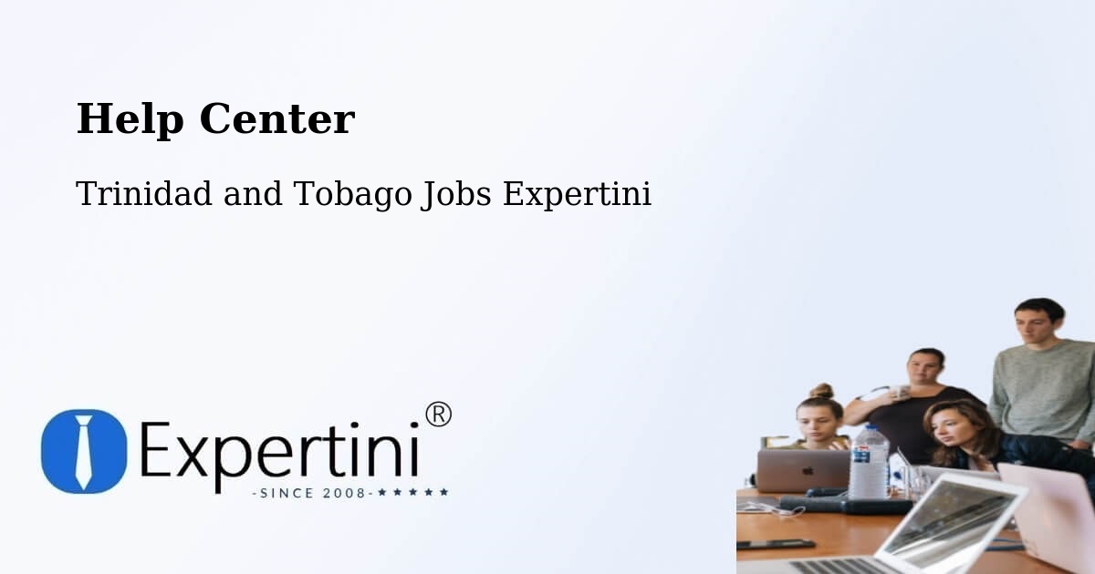Help Center – Arima - Trinidad and Tobago Jobs Expertini