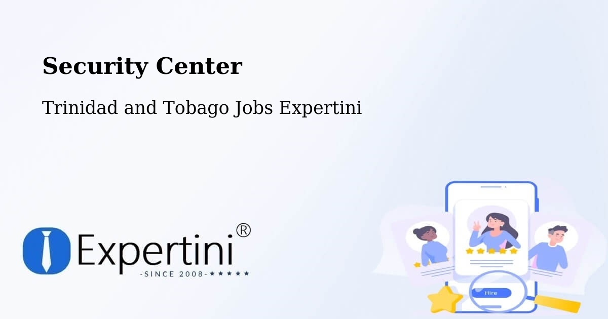 Security & Compliance – Arima - Trinidad and Tobago Jobs Expertini